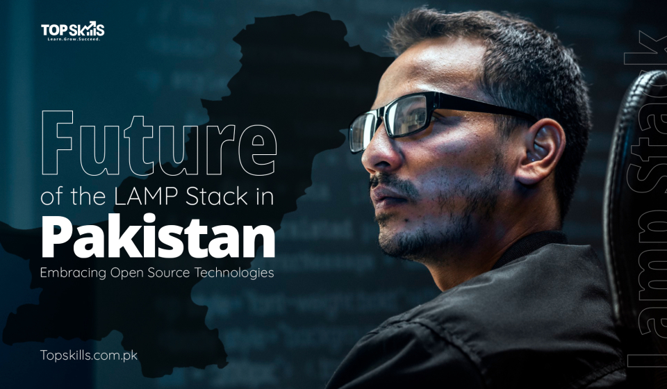 Future-of-the-LAMP-Stack-in-Pakistan-Embracing-Open-Source-Technologies