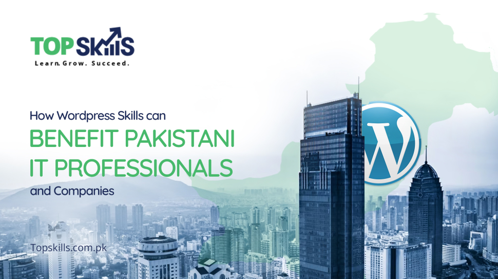 How-Wordpress-Skills-can-Benefit-Pakistani-IT-Professionals-and-Companies_v1